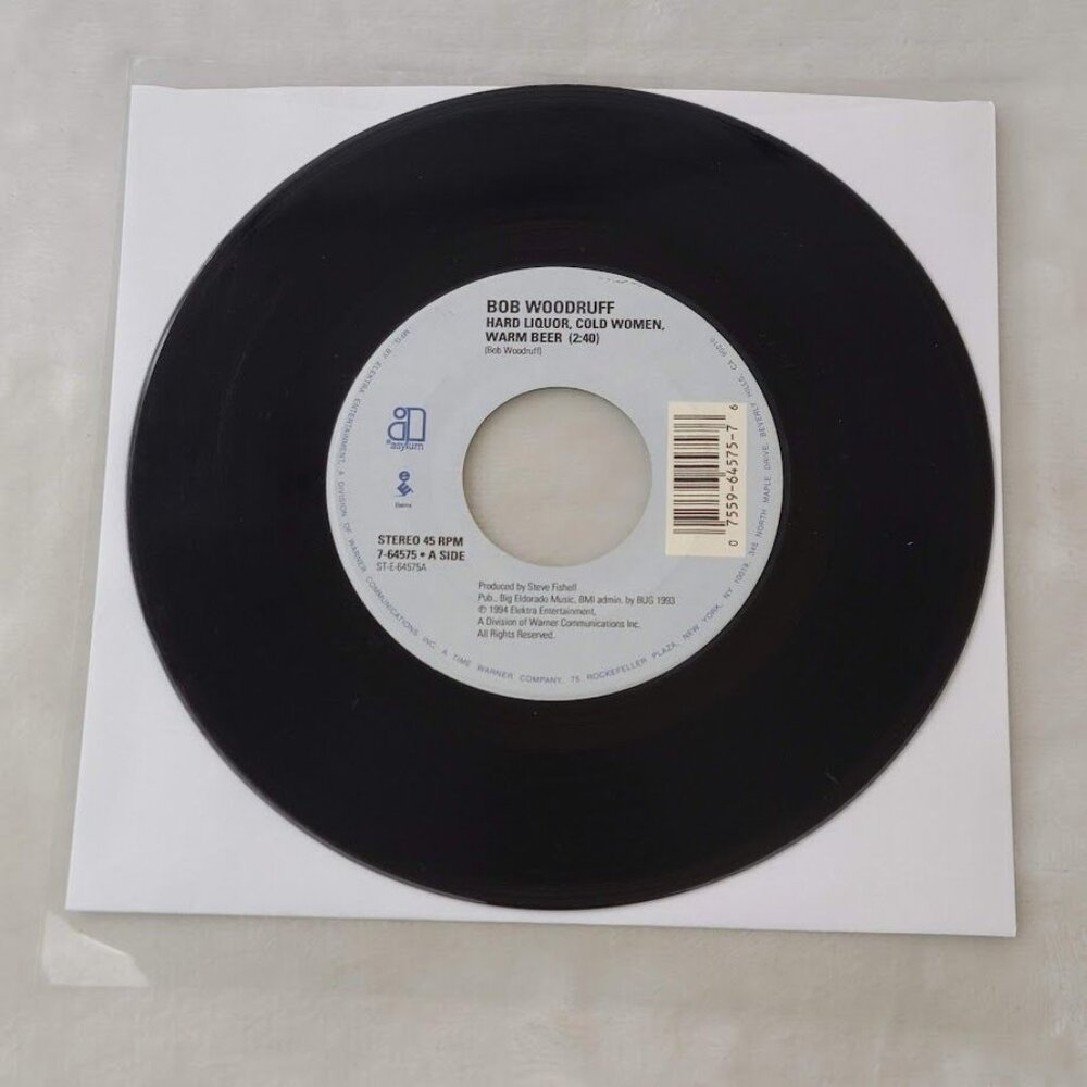 Bob Woodruff – Hard Liquor Cold Women Warm Beer 45 RPM 7" Vinyl  1994 Asylum - Picture 2 of 5